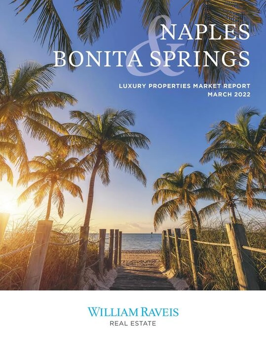 Naples Bonita Springs Real Estate Luxury Market Report March 2022 Page 1